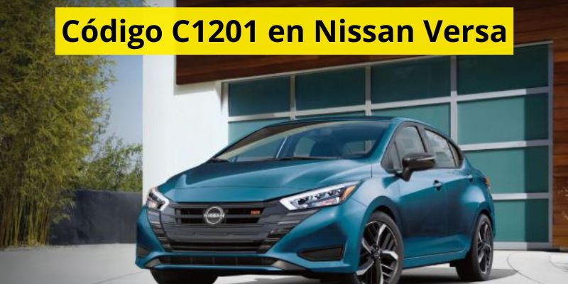 Código C1201 en Nissan Versa