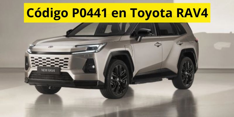 Código P0441 en Toyota RAV4